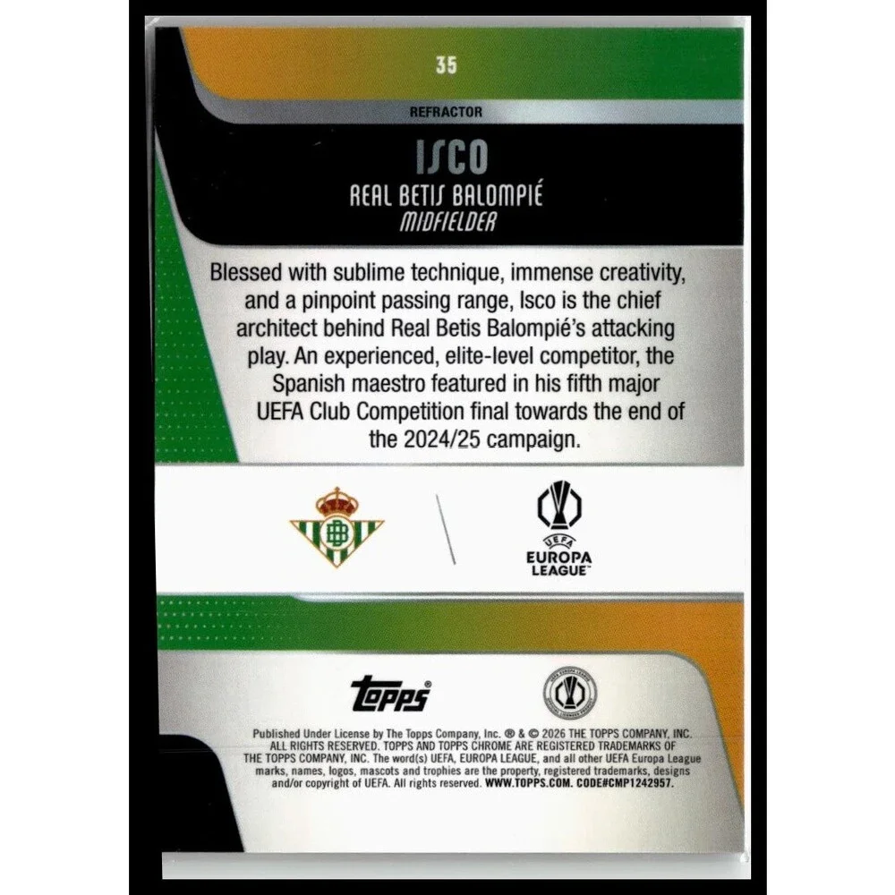 2025-26 Topps Chrome UEFA Club Competitions Isco #35 Betis Refractor